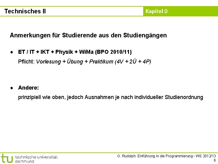 Kapitel 0 Technisches II Anmerkungen für Studierende aus den Studiengängen ● ET / IT