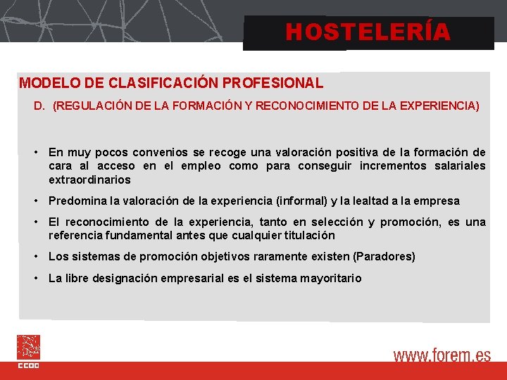 HOSTELERÍA MODELO DE CLASIFICACIÓN PROFESIONAL D. (REGULACIÓN DE LA FORMACIÓN Y RECONOCIMIENTO DE LA