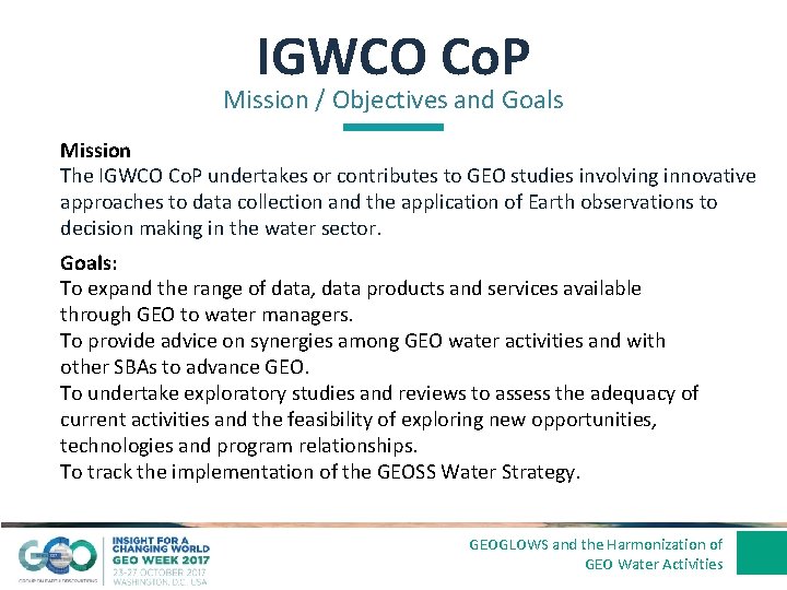 IGWCO Co. P Mission / Objectives and Goals Mission The IGWCO Co. P undertakes