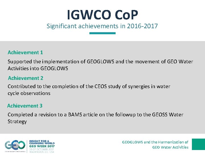 IGWCO Co. P Significant achievements in 2016 -2017 Achievement 1 Supported the implementation of