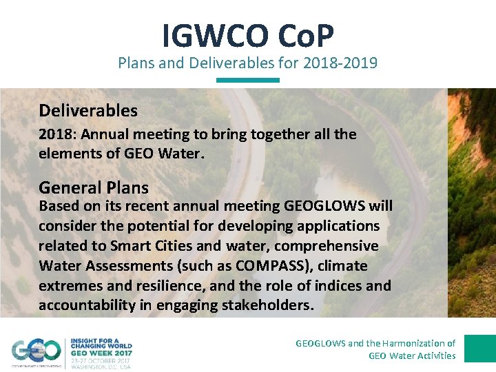 IGWCO Co. P Plans and Deliverables for 2018 -2019 Deliverables 2018: Annual meeting to