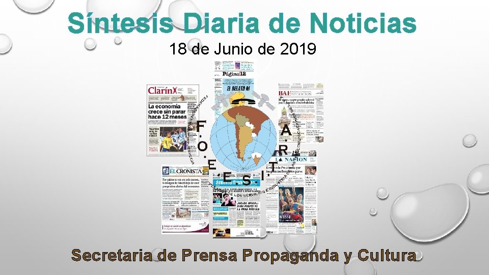 Síntesis Diaria de Noticias 18 de Junio de 2019 Secretaria de Prensa Propaganda y