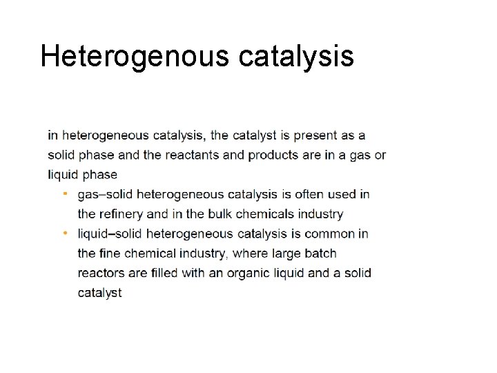 Heterogenous catalysis 