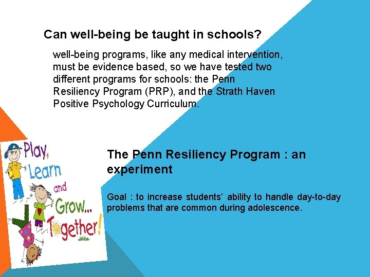 Can well-being be taught in schools? well being programs, like any medical intervention, must