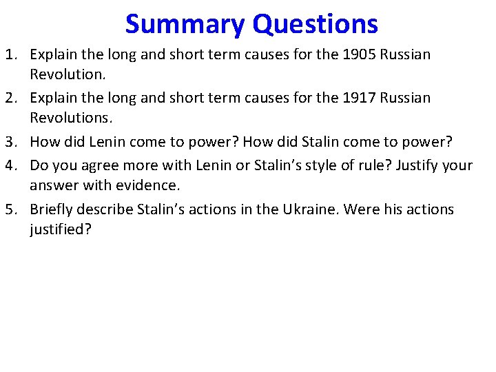 Summary Questions 1. Explain the long and short term causes for the 1905 Russian
