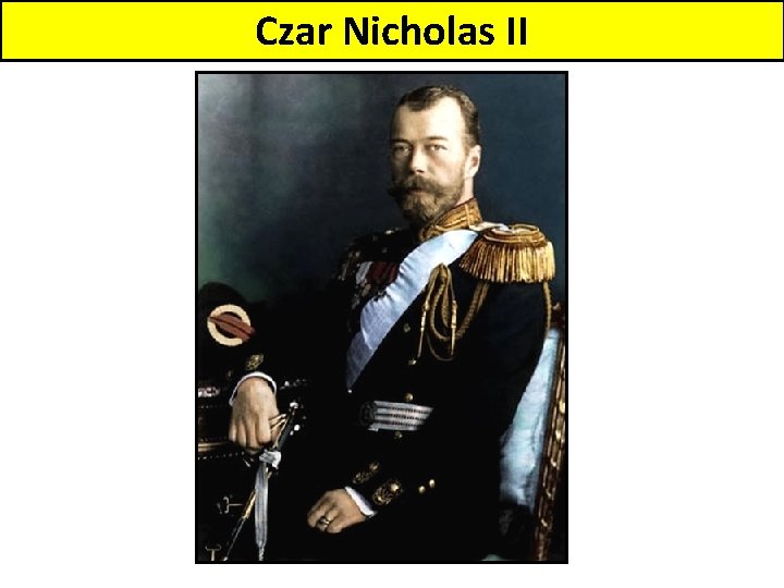 Czar Nicholas II 