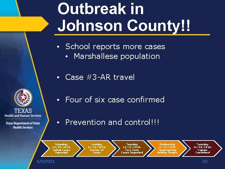 Outbreak in Johnson County!! • School reports more cases • Marshallese population • Case