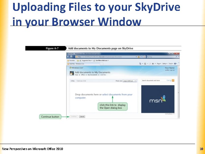 Uploading Files to your Sky. Drive in your Browser Window New Perspectives on Microsoft