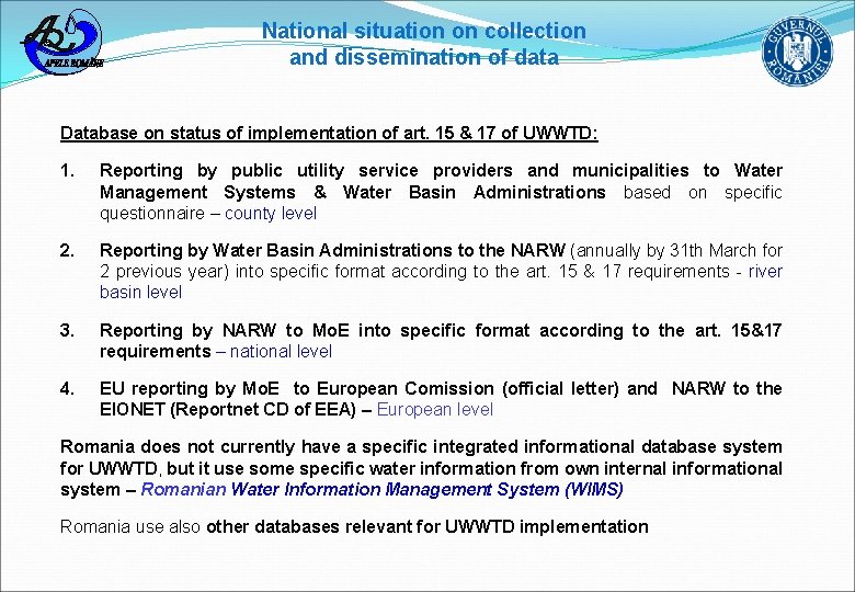 National situation on collection and dissemination of data Database on status of implementation of