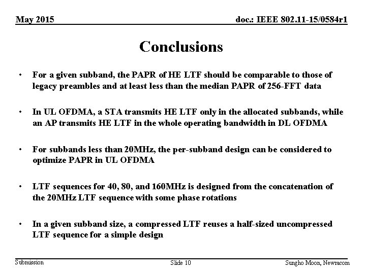 May 2015 doc. : IEEE 802. 11 -15/0584 r 1 Conclusions • For a