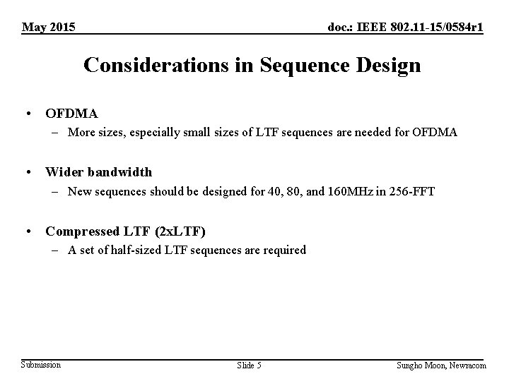 May 2015 doc. : IEEE 802. 11 -15/0584 r 1 Considerations in Sequence Design