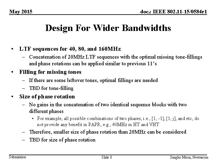 May 2015 doc. : IEEE 802. 11 -15/0584 r 1 Design For Wider Bandwidths