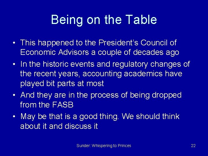 Being on the Table • This happened to the President’s Council of Economic Advisors