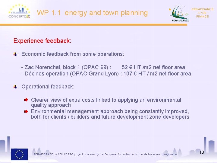 WP 1. 1 energy and town planning RENAISSANCE - LYON FRANCE Experience feedback: Economic