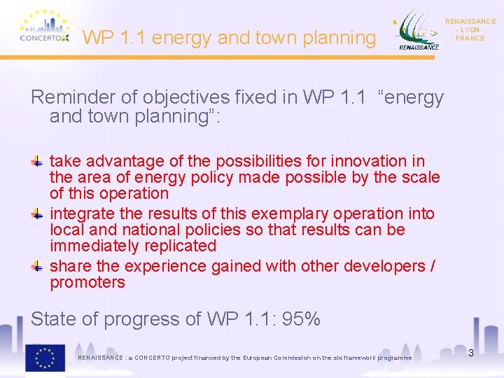 WP 1. 1 energy and town planning RENAISSANCE - LYON FRANCE Reminder of objectives