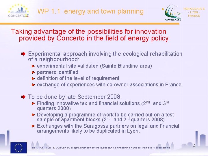 WP 1. 1 energy and town planning RENAISSANCE - LYON FRANCE Taking advantage of