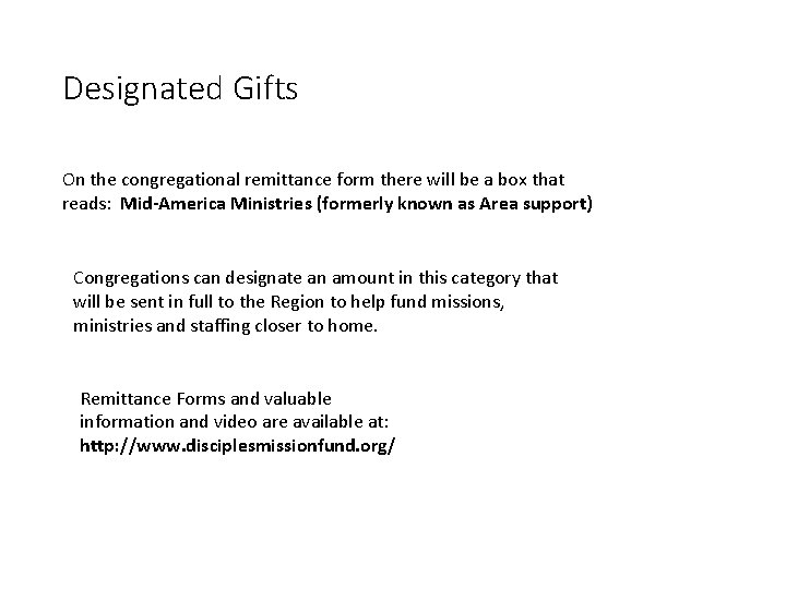 Designated Gifts On the congregational remittance form there will be a box that reads: