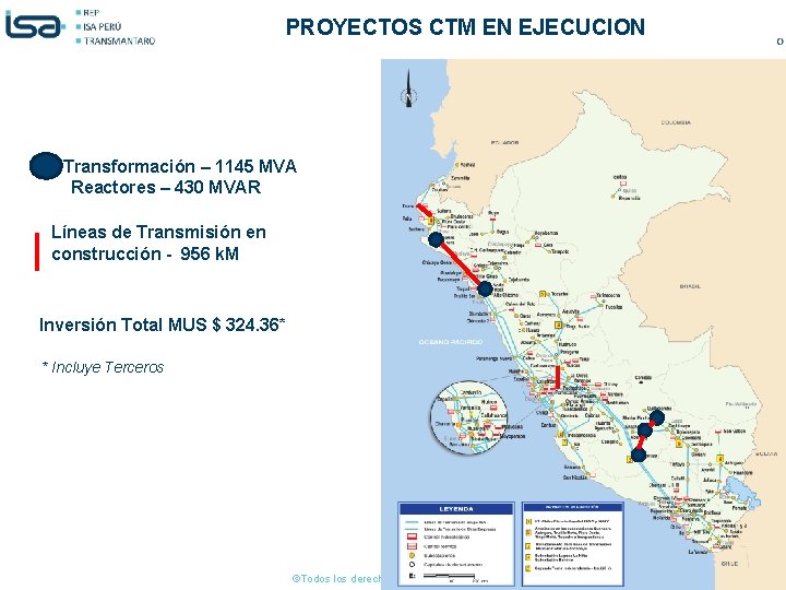 PROYECTOS CTM EN EJECUCION Transformación – 1145 MVA Reactores – 430 MVAR Líneas de