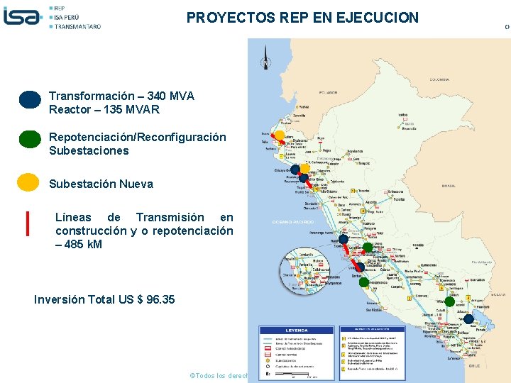 PROYECTOS REP EN EJECUCION Transformación – 340 MVA Reactor – 135 MVAR Repotenciación/Reconfiguración Subestaciones