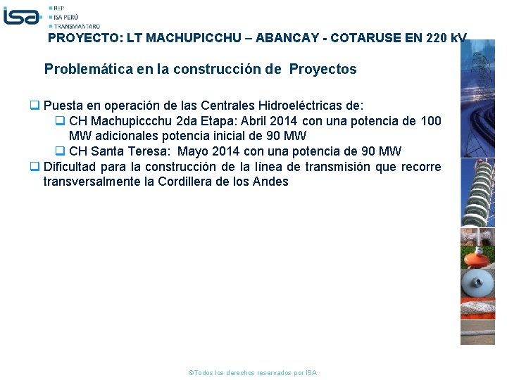 PROYECTO: LT MACHUPICCHU – ABANCAY - COTARUSE EN 220 k. V Problemática en la