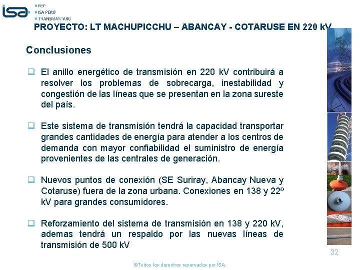 PROYECTO: LT MACHUPICCHU – ABANCAY - COTARUSE EN 220 k. V Conclusiones q El