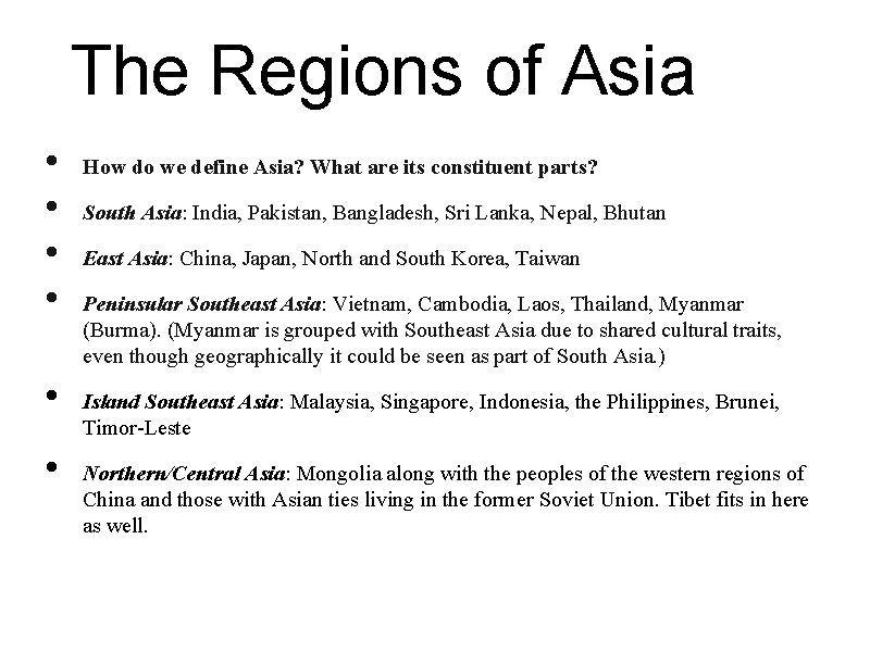 The Regions of Asia • • • How do we define Asia? What are