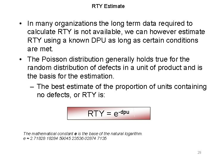 RTY Estimate • In many organizations the long term data required to calculate RTY RTY Estimate • In many organizations the long term data required to calculate RTY