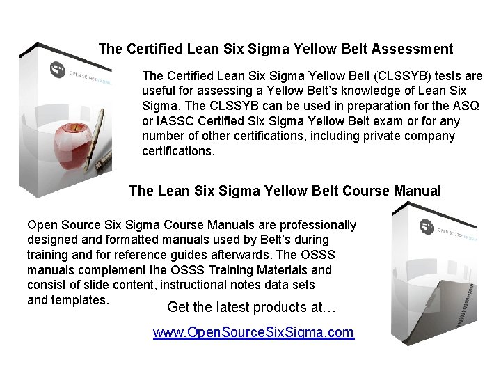 The Certified Lean Six Sigma Yellow Belt Assessment The Certified Lean Six Sigma Yellow The Certified Lean Six Sigma Yellow Belt Assessment The Certified Lean Six Sigma Yellow