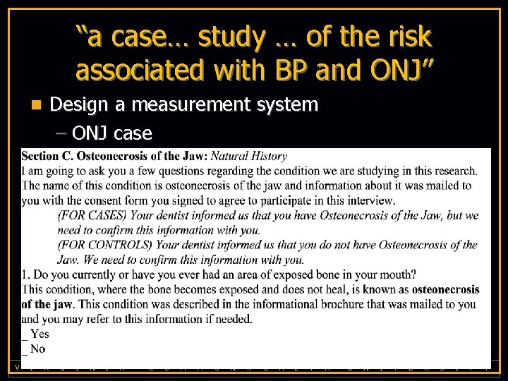 “a case… study … of the risk associated with BP and ONJ” Design a