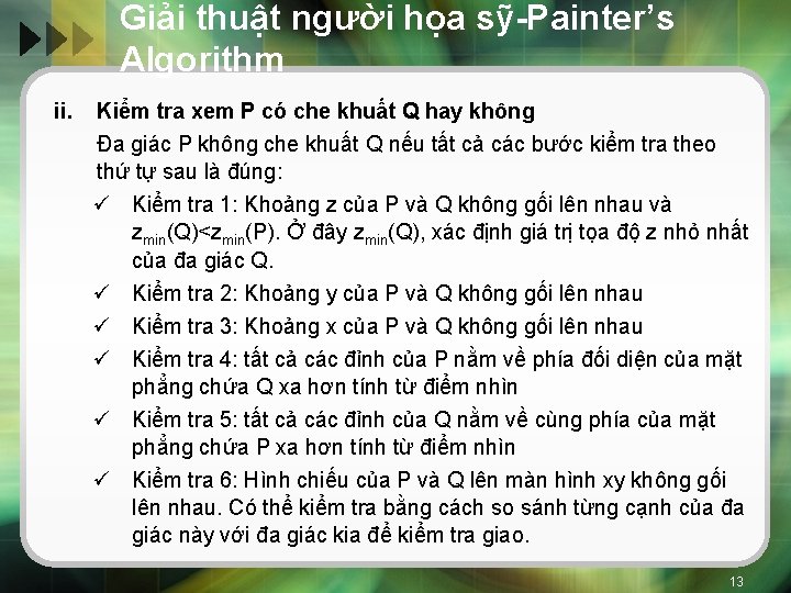 Giải thuật người họa sỹ-Painter’s Algorithm ii. Kiểm tra xem P có che khuất