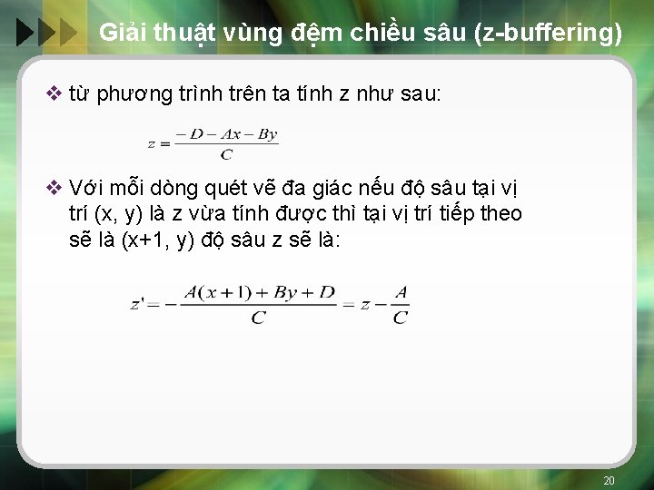 Giải thuật vùng đệm chiều sâu (z-buffering) v từ phương trình trên ta tính