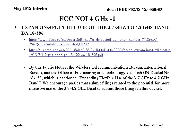 May 2018 Interim doc. : IEEE 802. 18 -18/0050 r 03 FCC NOI 4