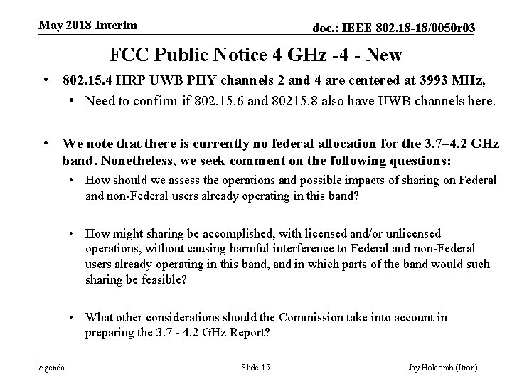 May 2018 Interim doc. : IEEE 802. 18 -18/0050 r 03 FCC Public Notice