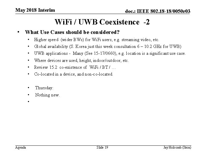 May 2018 Interim doc. : IEEE 802. 18 -18/0050 r 03 Wi. Fi /