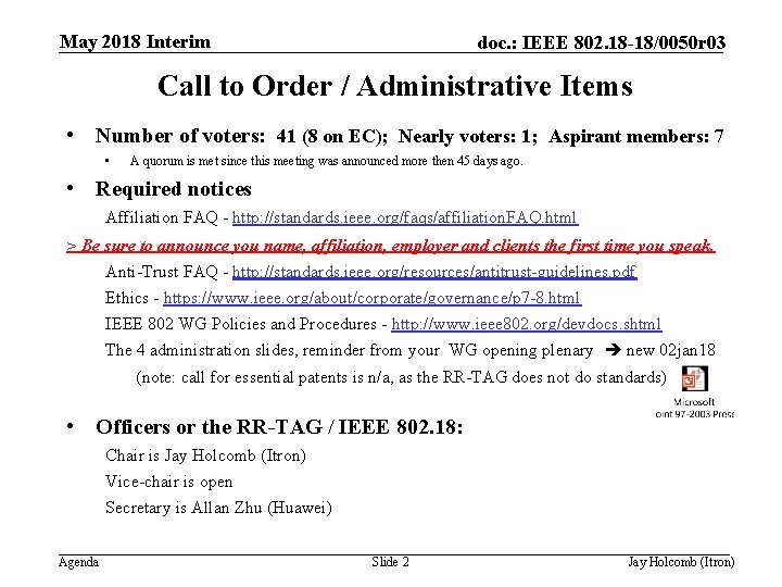 May 2018 Interim doc. : IEEE 802. 18 -18/0050 r 03 Call to Order