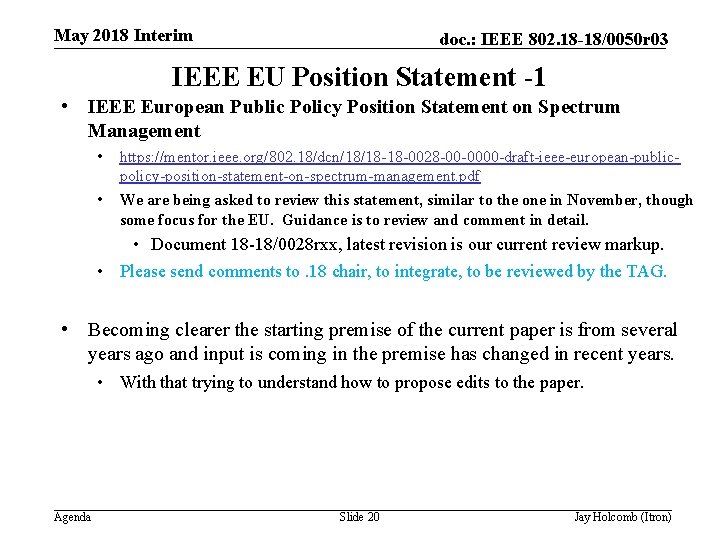 May 2018 Interim doc. : IEEE 802. 18 -18/0050 r 03 IEEE EU Position