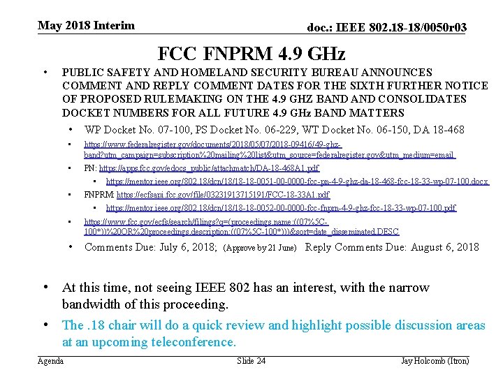 May 2018 Interim doc. : IEEE 802. 18 -18/0050 r 03 FCC FNPRM 4.