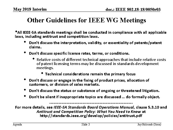 May 2018 Interim doc. : IEEE 802. 18 -18/0050 r 03 Other Guidelines for