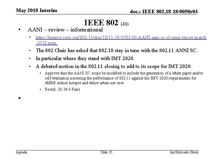 May 2018 Interim • doc. : IEEE 802. 18 -18/0050 r 03 IEEE 802