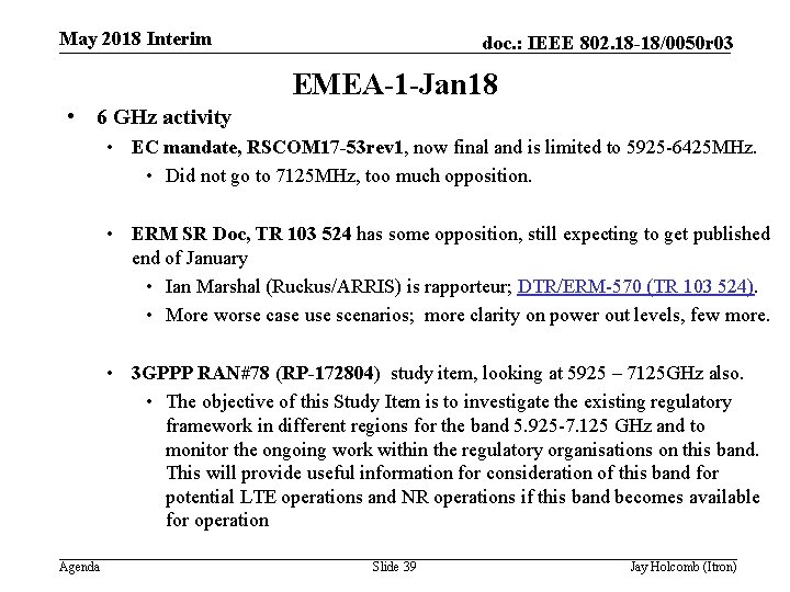 May 2018 Interim doc. : IEEE 802. 18 -18/0050 r 03 EMEA-1 -Jan 18