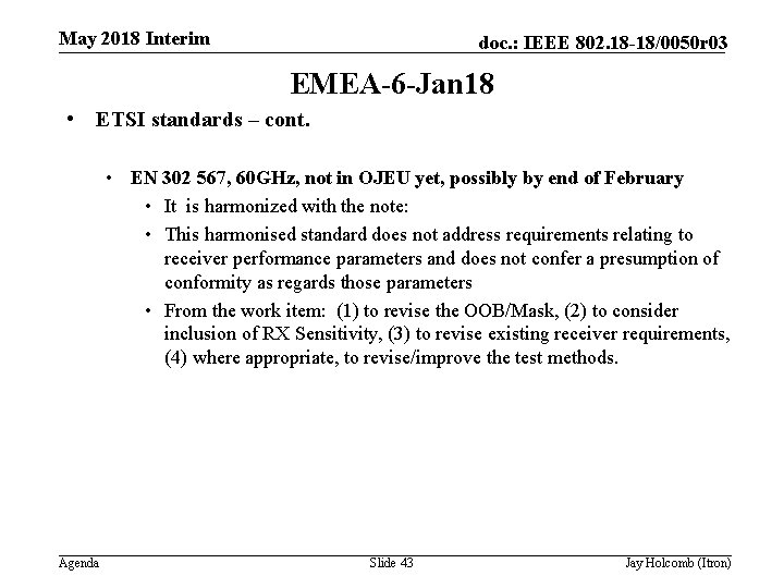 May 2018 Interim doc. : IEEE 802. 18 -18/0050 r 03 EMEA-6 -Jan 18