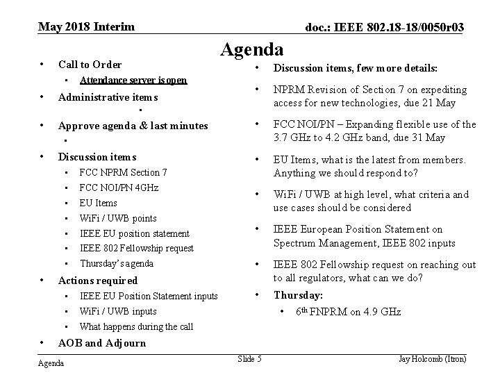 May 2018 Interim • Agenda Call to Order • • doc. : IEEE 802.