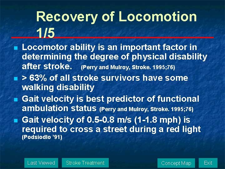 Recovery of Locomotion 1/5 n n Locomotor ability is an important factor in determining