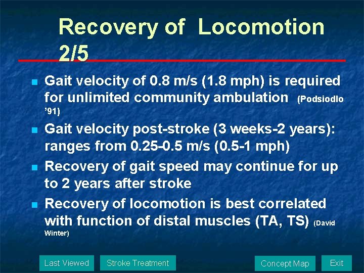 Recovery of Locomotion 2/5 n Gait velocity of 0. 8 m/s (1. 8 mph)