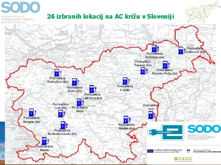 26 izbranih lokacij na AC križu v Sloveniji 9. 6. 2021 7 