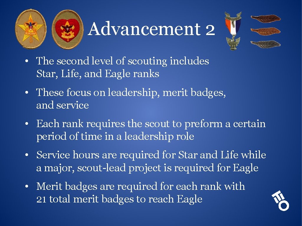 Advancement 2 • The second level of scouting includes Star, Life, and Eagle ranks