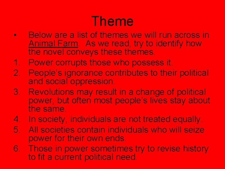 Theme • 1. 2. 3. 4. 5. 6. Below are a list of themes