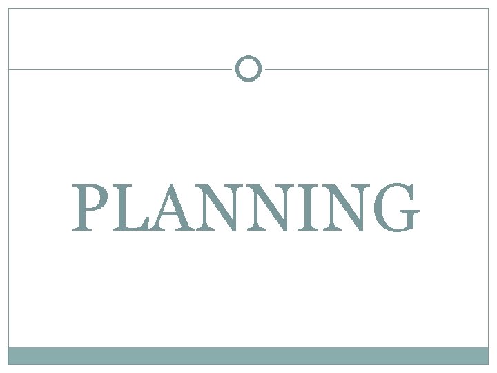 PLANNING PLANNING