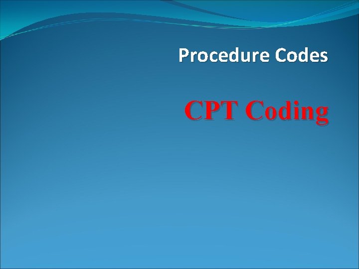 Procedure Codes CPT Coding 