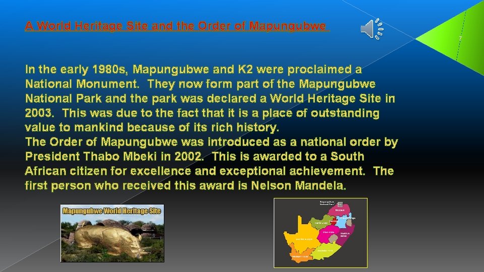 A World Heritage Site and the Order of Mapungubwe 7 In the early 1980